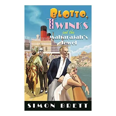 Blotto, Twinks and the Maharajah's Jewel