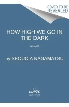 How High We Go in the Dark