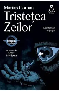 Tristetea Zeilor. Seria Haiganu Vol.3
