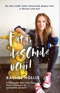 Fată, deschide ochii! - Paperback brosat - Rachel Hollis
