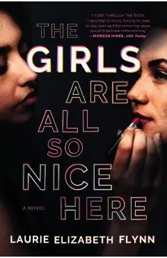 The Girls Are All So Nice Here