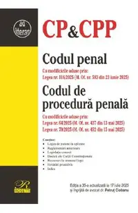 Codul penal. Codul de procedura penala Ed.35 Act.17 iulie 2025