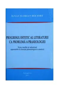 Progresul estetic al literaturii ca problemă a praxeologiei