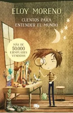 Cuentos Para Entender El Mundo (Libro 1) / Short Stories to Understand the World (Book 1)