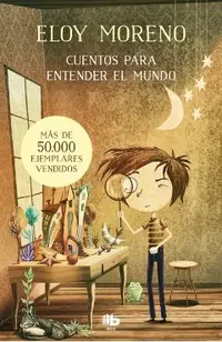 Cuentos Para Entender El Mundo (Libro 1) / Short Stories to Understand the World (Book 1)