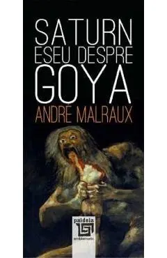 Saturn. Eseu despre Goya