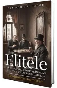 Elitele din Principatele Romane in prima jumatate a secolului al XIX lea