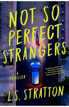 Not So Perfect Strangers
