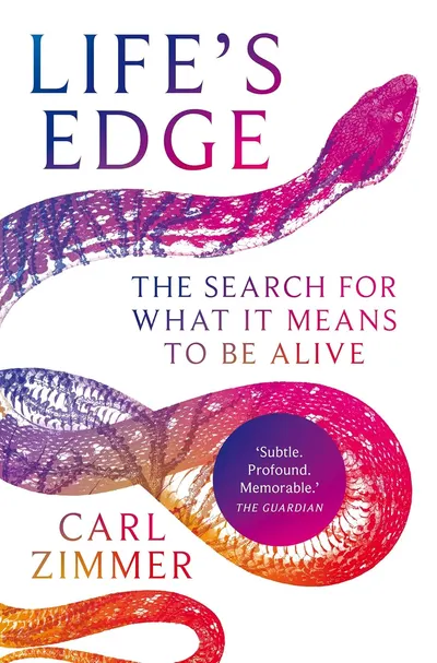 Life's Edge: The Search for What it Means to be Alive