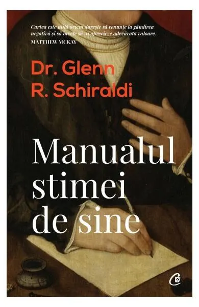 Manualul stimei de sine - Paperback brosat - Glenn R. Schiraldi