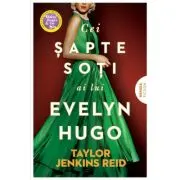 Cei sapte soti ai lui Evelyn Hugo