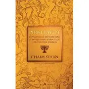 Pirkei Avot. Cuvintele de intelepciune si invataturile Parintilor din traditia iudaica