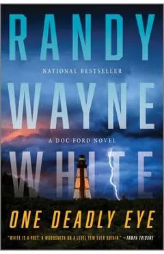 One Deadly Eye: A Doc Ford Novel