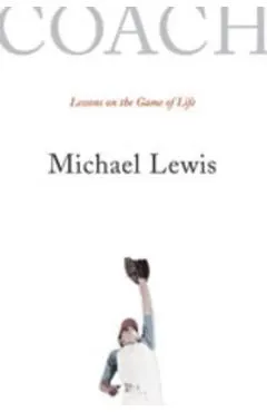 Coach: Lessons on the Game of Life