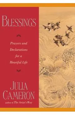 Blessings: Prayers and Declarations for a Heartful Life