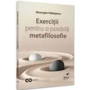 Exercitii pentru o posibila metafilosofie