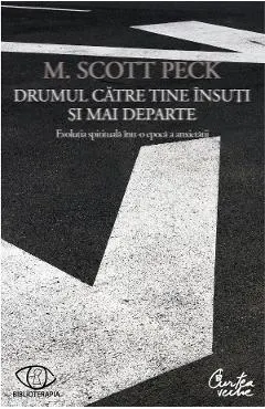 Drumul catre tine insuti si mai departe