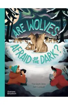 Are Wolves Afraid of the Dark?