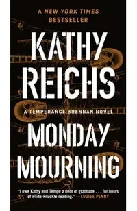 Monday Mourning: A Tempe Brennan Novel