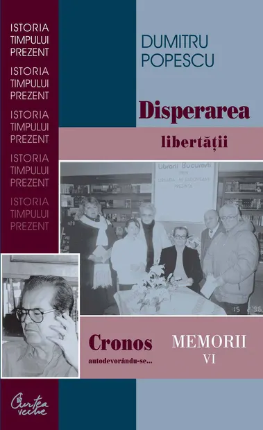 Cronos autodevorandu-se... Memorii vol. VI. Disperarea libertatii (ebook)