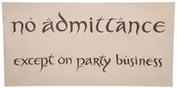 Replica Weta Movies: Lord of the Rings - No Admittance Sign