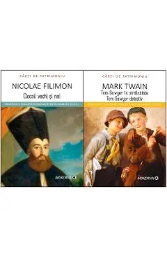 Pachet 5: Tom Sawyer in strainatate + Ciocoii vechi si noi