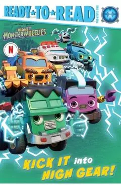 Kick It Into High Gear!: Ready-To-Read Pre-Level 1