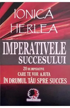 Imperativele succesului