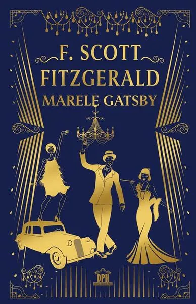 Marele Gatsby - Hardcover - Francis Scott Fitzgerald