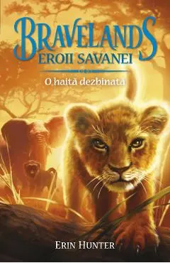Bravelands. Vol.1: O haita dezbinata