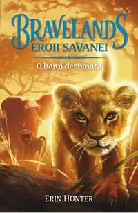 Bravelands. Vol.1: O haita dezbinata