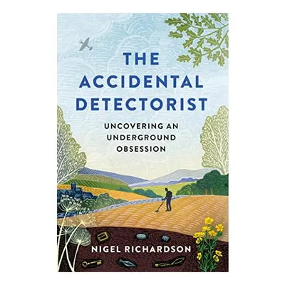 Accidental Detectorist