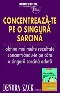 Singletasking - Concentreză-te pe o singură sarcină - Paperback brosat - Devora Zack