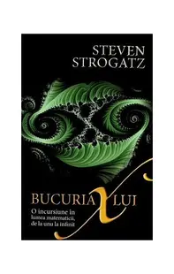 Bucuria lui X - Paperback - Steven Strogatz