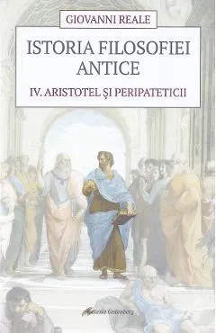 Istoria filosofiei antice Vol.4: Aristotel si peripateticii