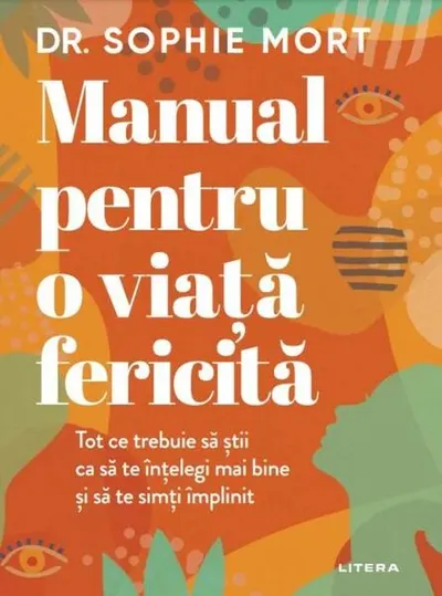 Manual pentru o viață fericită - Paperback brosat - Dr. Sophie Mort