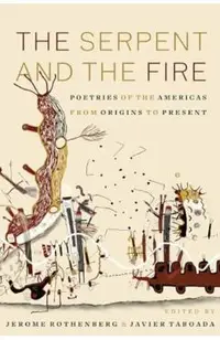 The Serpent and the Fire: Poetries of the Americas from Origins to Present