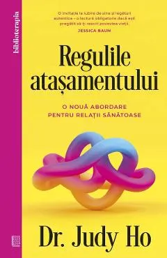 Regulile atasamentului. O noua abordare pentru relatii sanatoase
