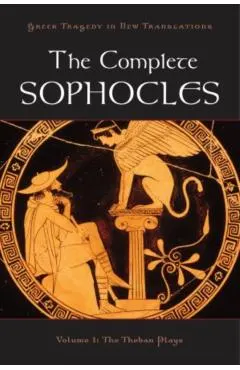 The Complete Sophocles: Volume 1: The Theban Plays