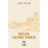 Nucleul culturii chineze