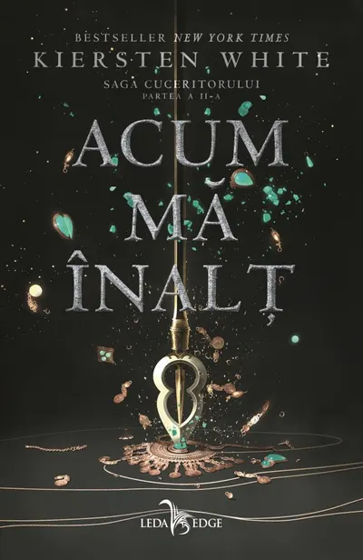 Acum ma inalt. Saga Cuceritorului Vol.2