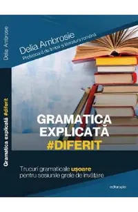 Gramatica explicata #diferit. Trucuri gramaticale usoare