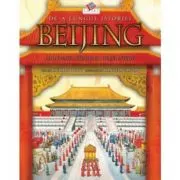 Beijing. Mari dinastii, razboaie si orasul interzis