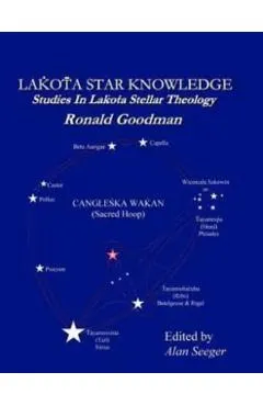 Lakota Star Knowledge: Studies in Lakota Stellar Theology
