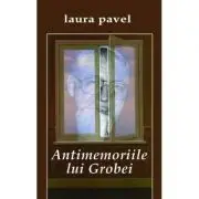 Antimemoriile lui Grobei