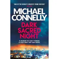 Dark Sacred Night: A Bosch and Ballard thriller
