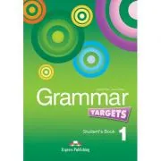Curs de limba engleza Grammar Targets 1 Manualul elevului