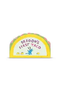 Dragon's First Taco