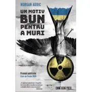 Un motiv bun pentru a muri