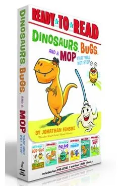 Dinosaurs, Bugs, and a Mop That Will Not Stop (Boxed Set): The Bug in the Bog; Nothing Fits a Dinosaur; Pill Bug Does Not Need Anybody; Try a Bite, Tr